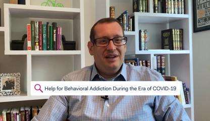 Dr. Howard Forman, Director of Addiction Consultation Service, discussing help for behavioral addiction in the era of COVID-19