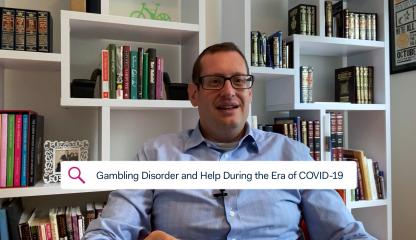Dr. Howard Forman, Director of Addiction Consultation Service, discussing gambling disorder during the era of COVID-19